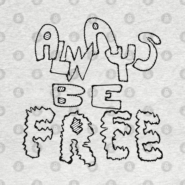 Always Be Free by PopCycle